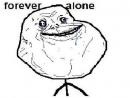 ���� forever alone