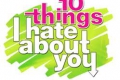 "10 Things I Hate About You"